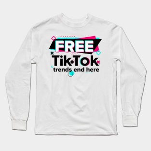 Should We Ban TikTok? Long Sleeve T-Shirt